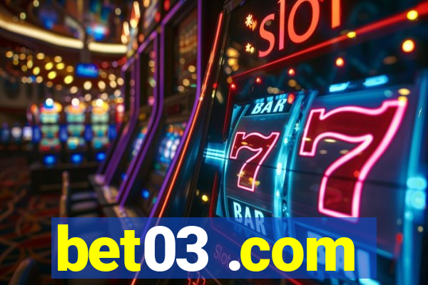 bet03 .com